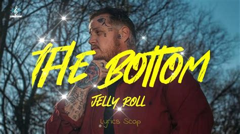 lyrics the bottom|the bottom lyrics jelly roll.